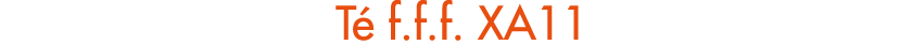 T f.f.f. XA11